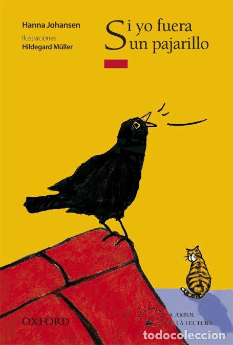 Libros de segunda mano: Si Yo Fuera un Pajarillo - Hanna Johansen - Oxford University Press Espa&ntilde;a - La Salle Castellano, 20