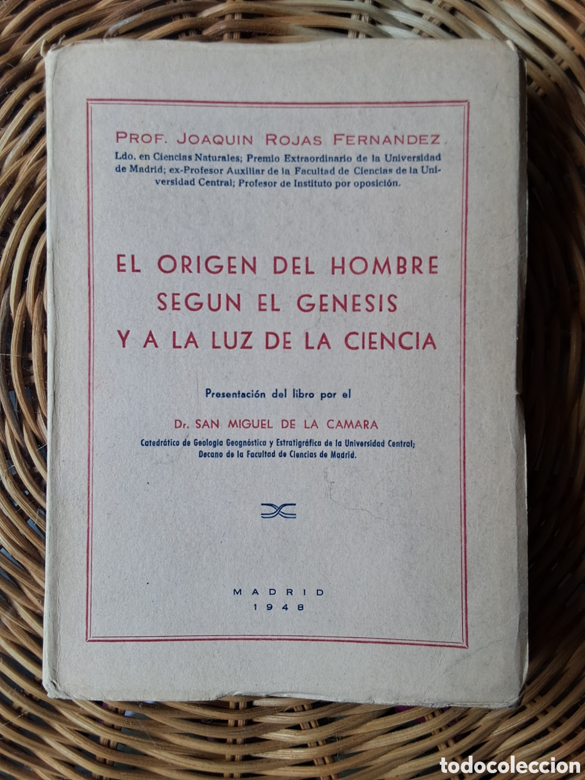 Libros de segunda mano: Joaqu&iacute;n Rojas Fern&aacute;ndez:&rdquo;El Origen del Hombre seg&uacute;n el G&eacute;nesis y a la Luz de la Ciencia &rdquo;.