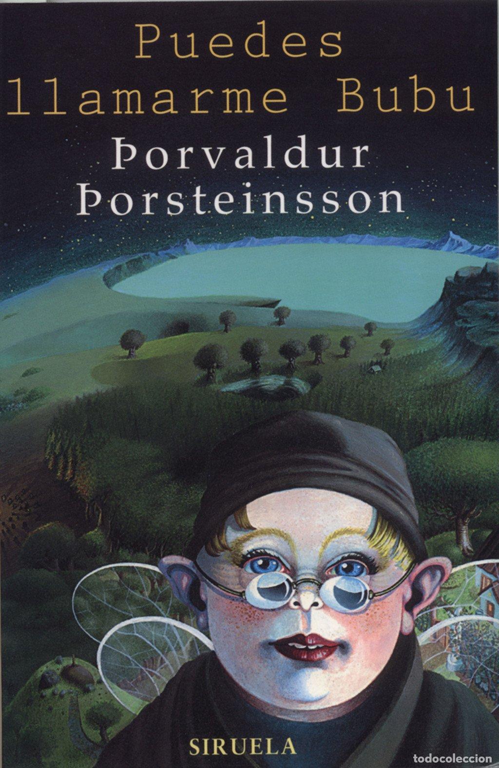 Libros de segunda mano: Puedes Llamarme Bubu - Porsteinsson, Porvaldur - Siruela - Las Tres Edades, 83