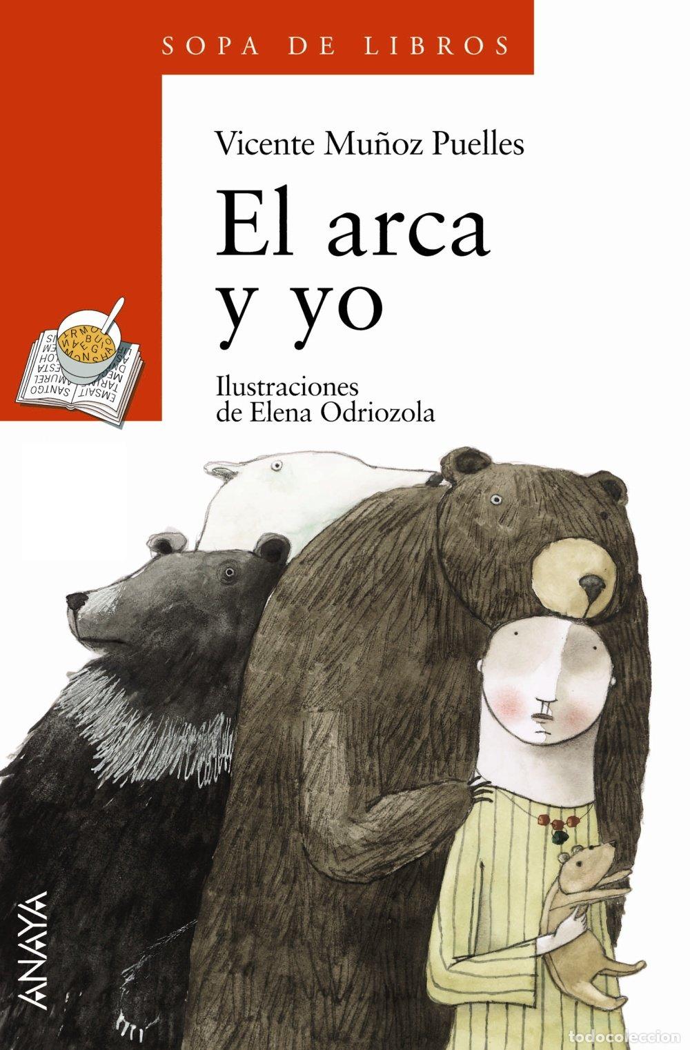 Libros de segunda mano: El Arca y Yo - Mu&ntilde;oz Puelles, Vicente - Anaya Infantil y Juvenil - Literatura Infantil - Premio