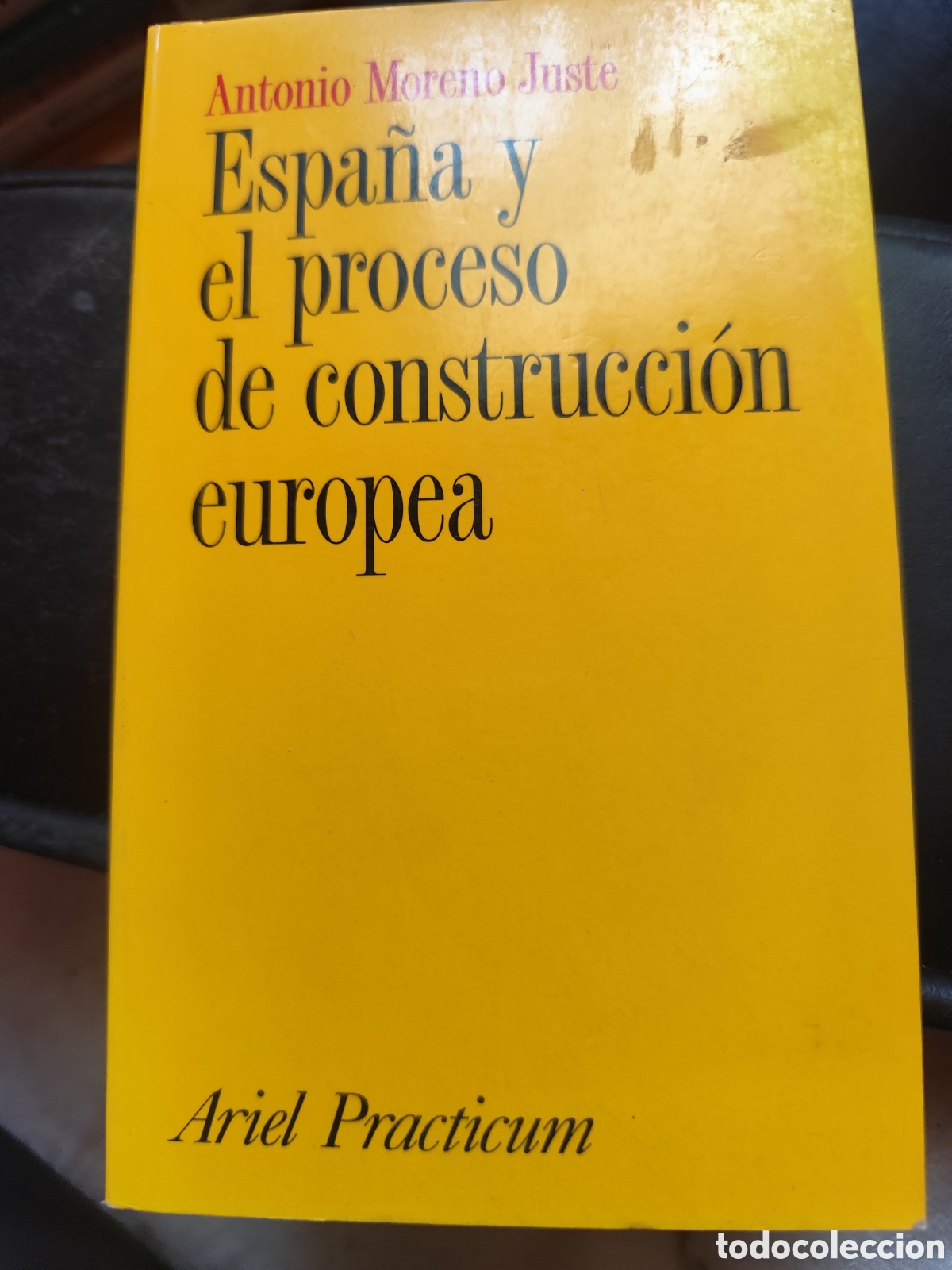 Gebrauchte B&uuml;cher: ESPA&Ntilde;A Y EL PROCESO DE CONSTRCCION EUROPEA RF334
