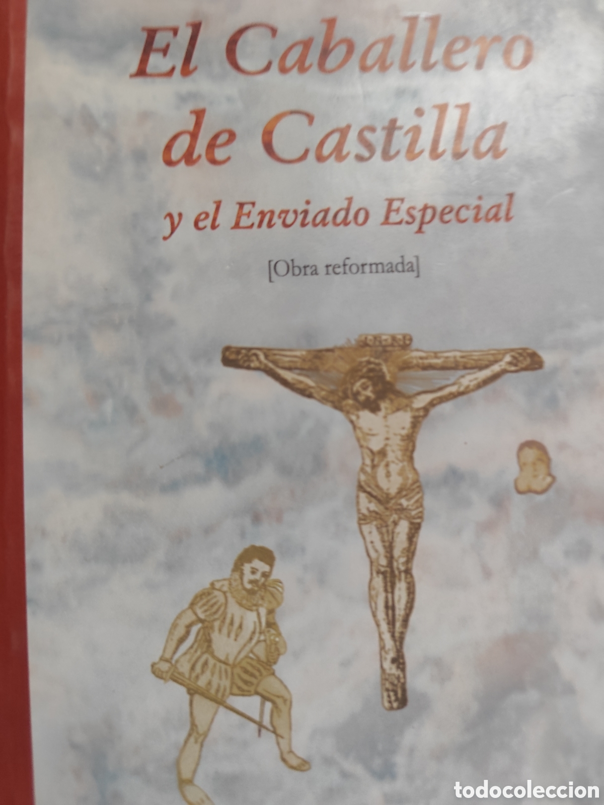 Libros de segunda mano: EL CABALLERO DE CASTILL Y EL ENVIADO ESPECIAL RF370