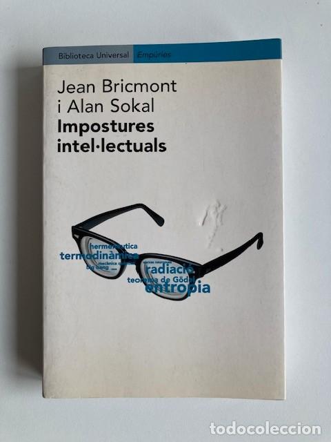 Libros de segunda mano: IMPOSTURES INTEL&middot;LECTUALS - JEAN BRICMONT I ALAN SOKAL - 1a EDICI&Oacute; ANY 1999 - EMP&Uacute;RIES