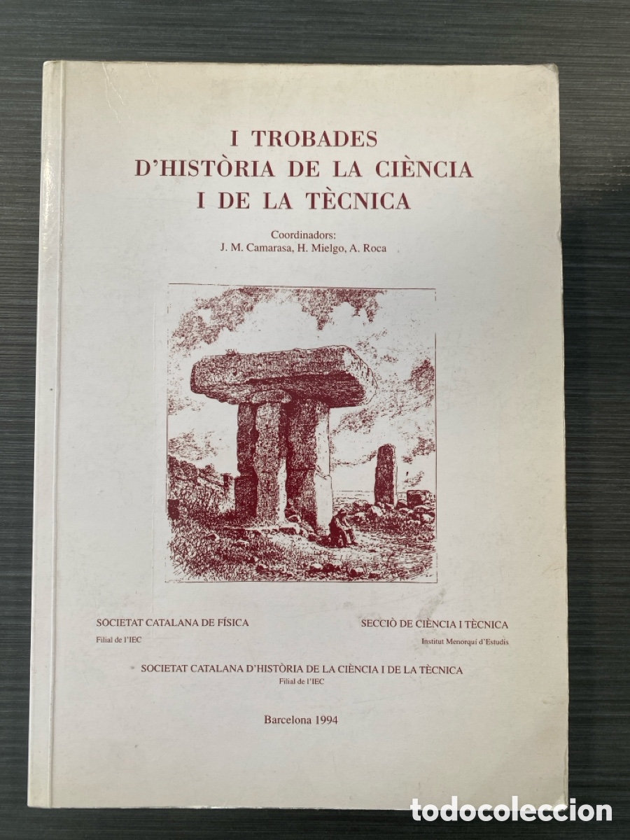 Libri di seconda mano: Actes de les I Trobades d'Hist&ograve;ria de la Ci&egrave;ncia i de la T&egrave;cnica ****