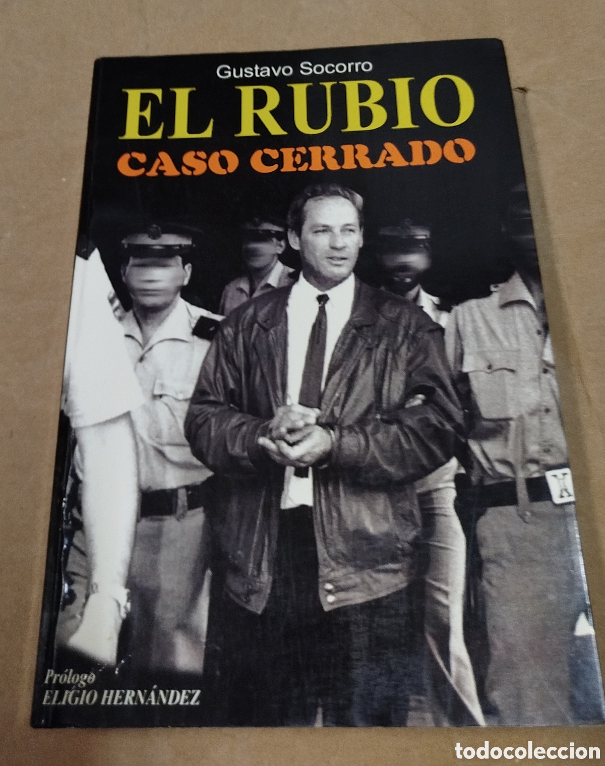 Libros de segunda mano: El Rubio, caso cerrado - Gustavo Socorro
