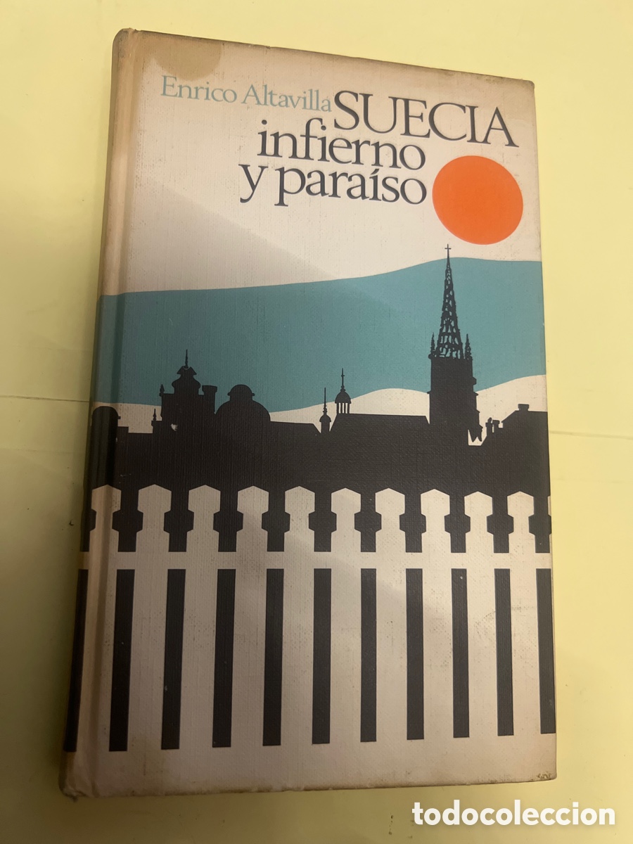 Libros de segunda mano: T3/A10/4. Suecia infierno y para&iacute;so, Enrico Altavilla.