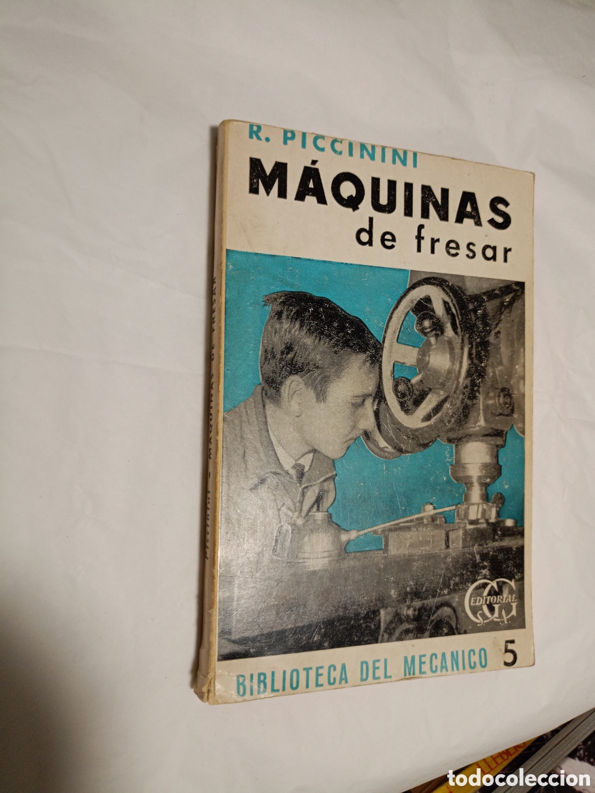 Gebrauchte B&uuml;cher: MAQUINAS DE FRESAR,MECANICA,R PICCININI