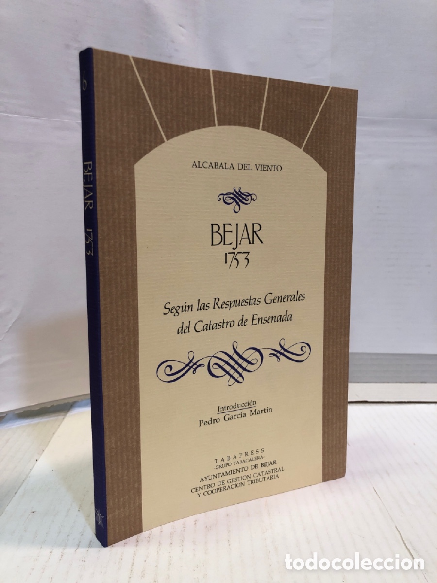 Libros de segunda mano: Bejar 1753. Seg&uacute;n las Respuestas Generales del Catastro de Ensenada