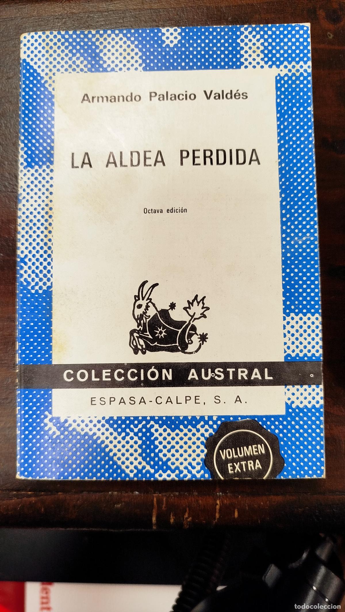 Libros de segunda mano: LA ALDEA PERDIDA - ARMANDO PALACIO VALD&Eacute;S