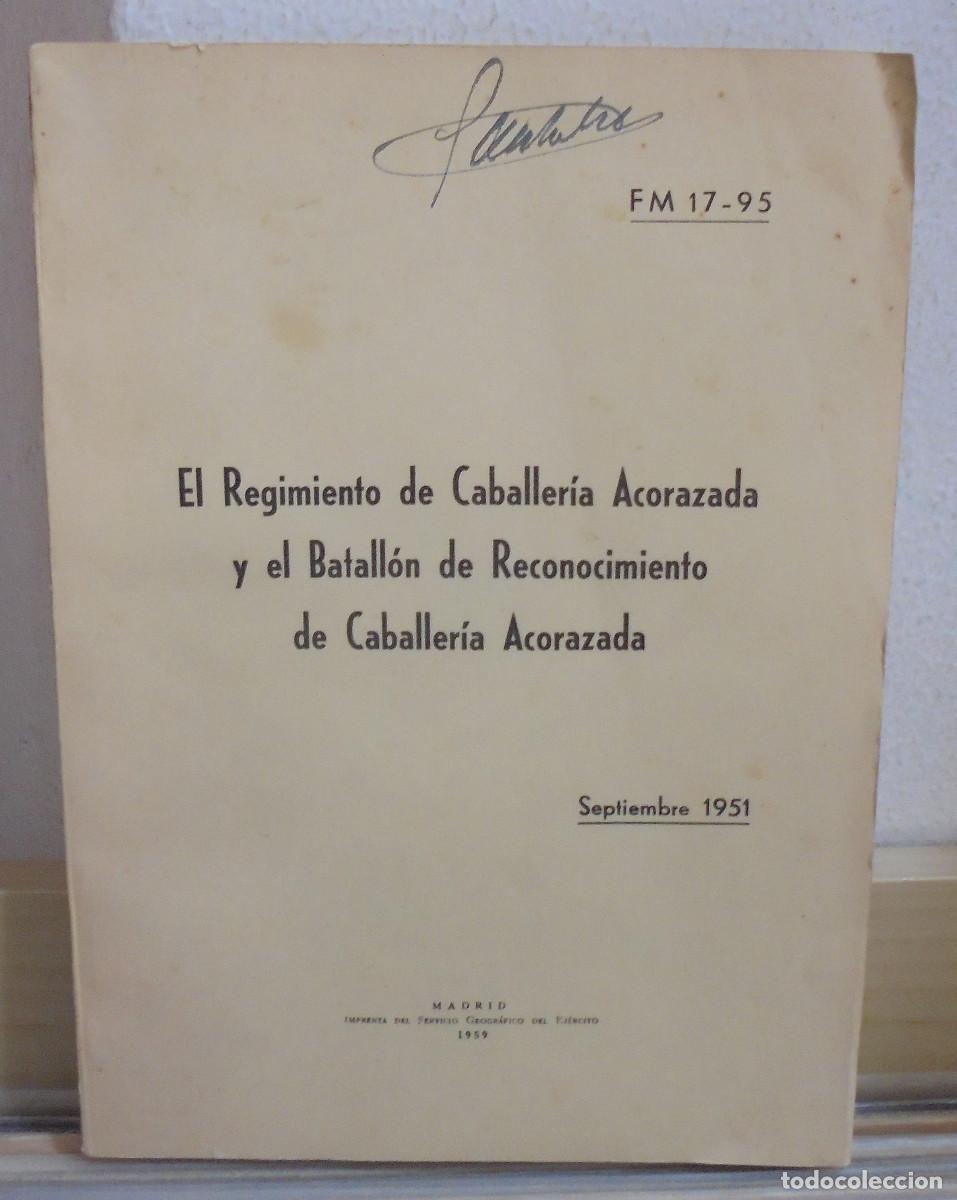Libros de segunda mano: El regimiento de caballer&iacute;a acorazada y el batall&oacute;n de reconocimiento de caballer&iacute;a acorazada