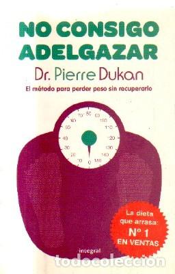 Libros de segunda mano: No Consigo Adelgazar - Dr. Pierre Dukan - Rba Libros - Otros No Ficci&oacute;n, 066
