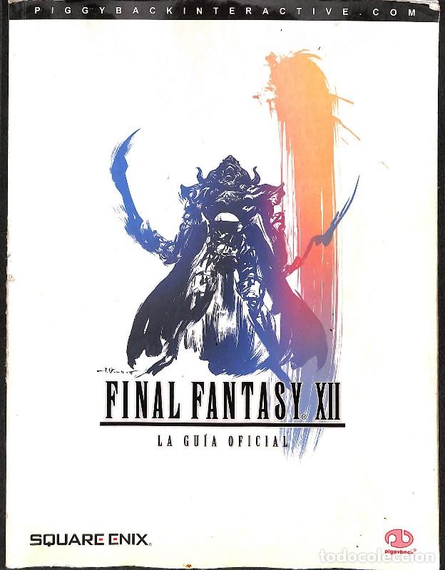 Libros de segunda mano: Final Fantasy XII: La Gu&iacute;a Oficial - Mathieu Daujam - Piggyback Interactive