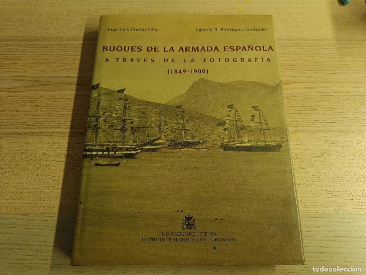 Libros de segunda mano: Buques de la Armada Espa&ntilde;ola a trav&eacute;s de la fotograf&iacute;a (1849-1900) Ministerio de Defensa. 2001