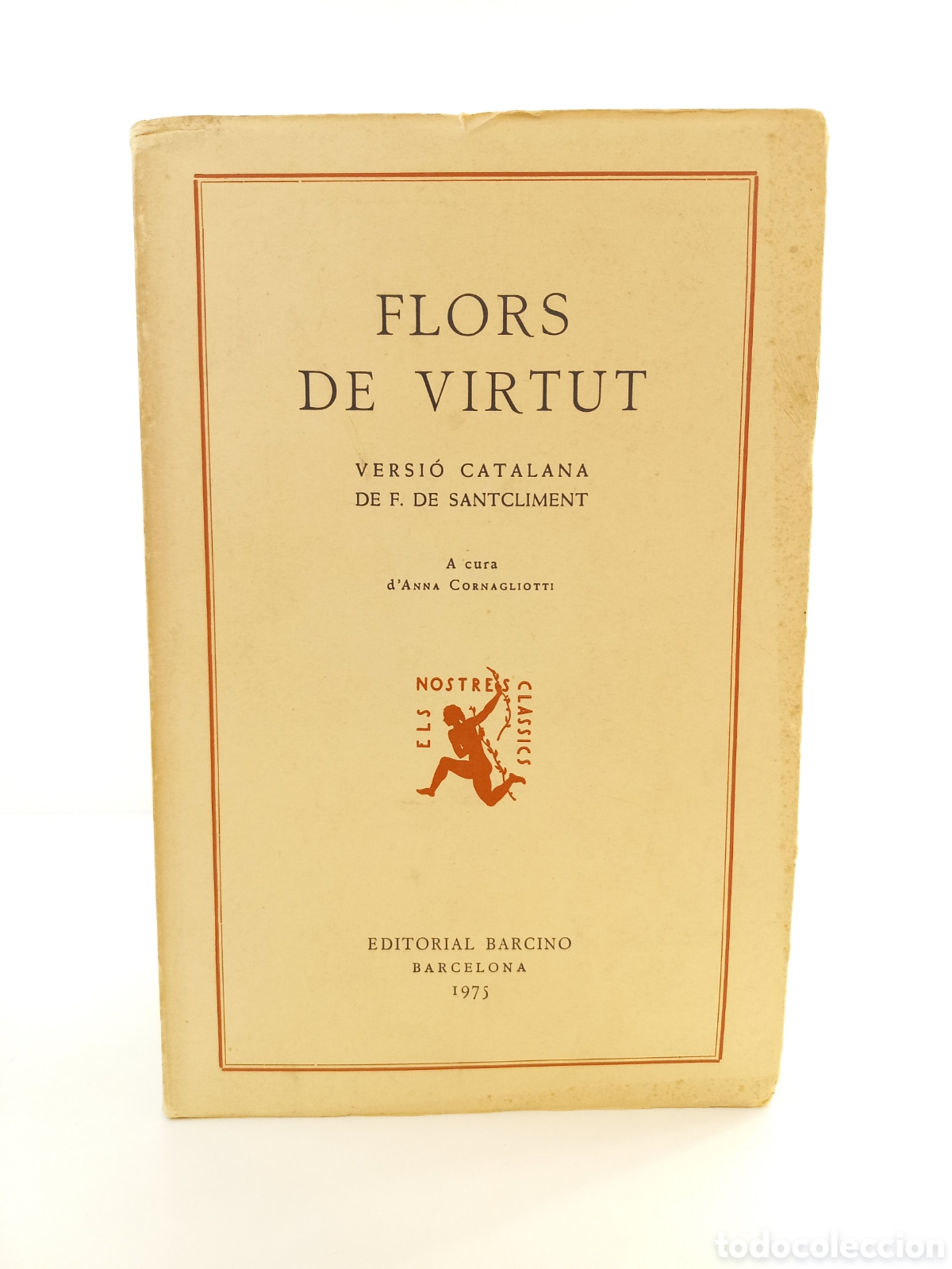 Libros de segunda mano: Flors de Virtut. Barcino, col-lecci&oacute; els nostres classics, 1975. Catal&aacute;n.