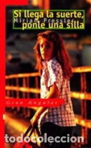 Libros de segunda mano: Si Llega la Suerte, Ponle una Silla - Pressler, Mirjam - Ediciones Sm - Gran Angular, 151