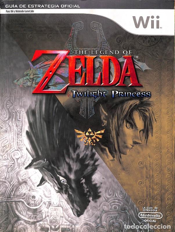 Libros de segunda mano: The Legend of Zelda: Twilight Princess - La Gu&iacute;a de Estrategia Oficial - Future Press / Nintendo Esp