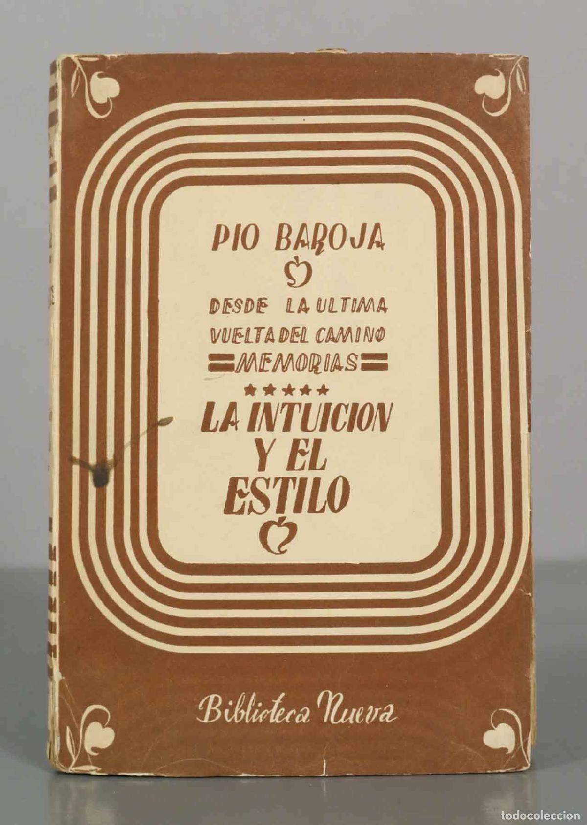 Libros de segunda mano: La intuici&oacute;n y el estilo - Desde la &uacute;ltima vuelta del camino - Memorias V - P&iacute;o Baroja - Biblioteca