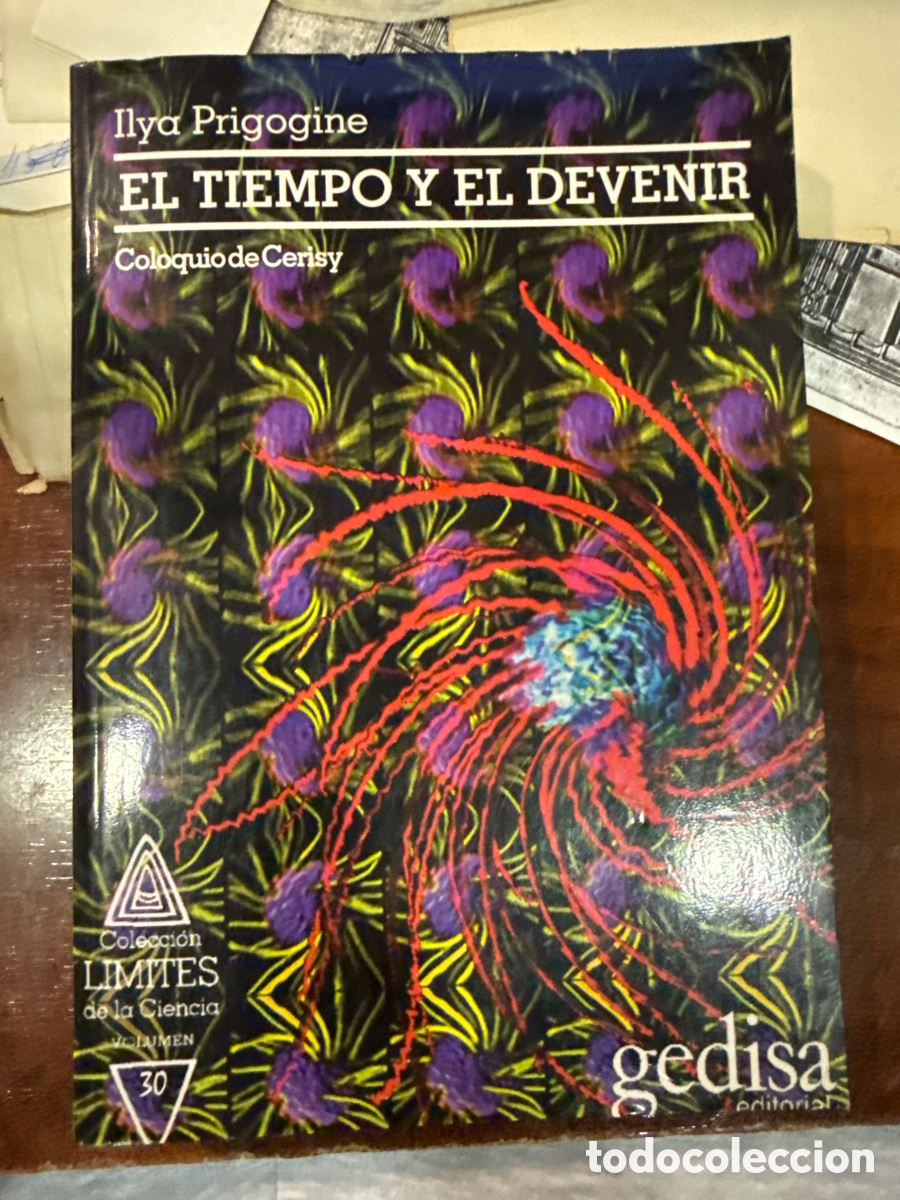 Livres d'occasion: PRIGOGINE, Ilya El tiempo y el devenir a partir de la obra de Olya Prigogine