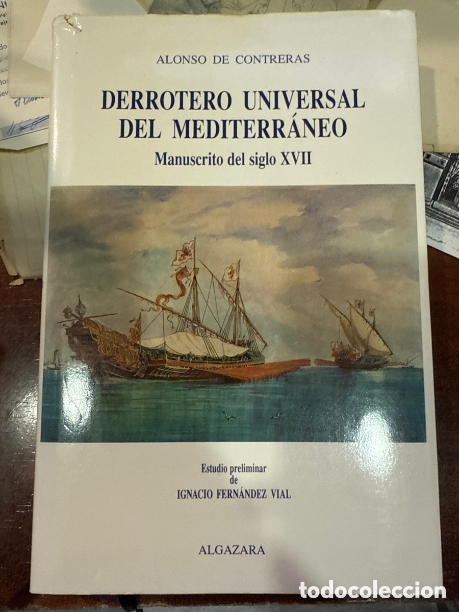 Gebrauchte B&uuml;cher: CONTRERAS, Alonso de Derroteo universal del Mediterr&aacute;neo: Manuscrito del siglo XVII