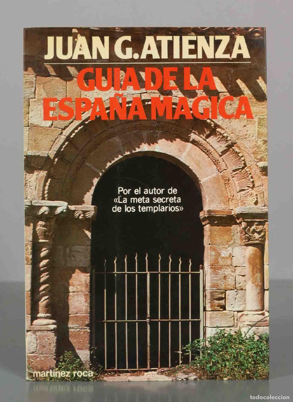 Libros de segunda mano: Gu&iacute;a de la Espa&ntilde;a m&aacute;gica - Juan G. Atienza - Mart&iacute;nez Roca