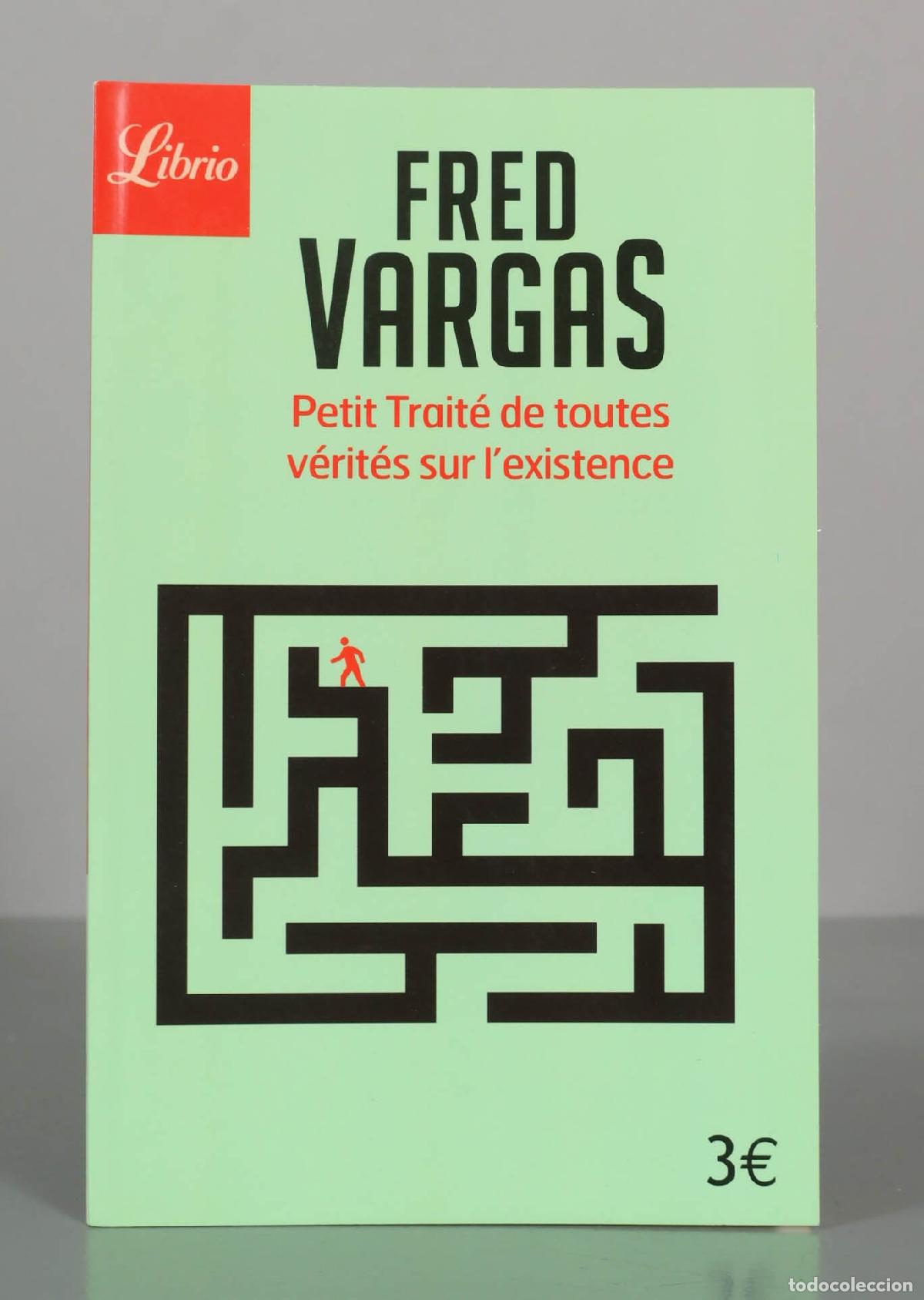 Libros de segunda mano: Petit trait&eacute; de toutes v&eacute;rit&eacute;s sur l&acute;existence - Fred Vargas - Librio