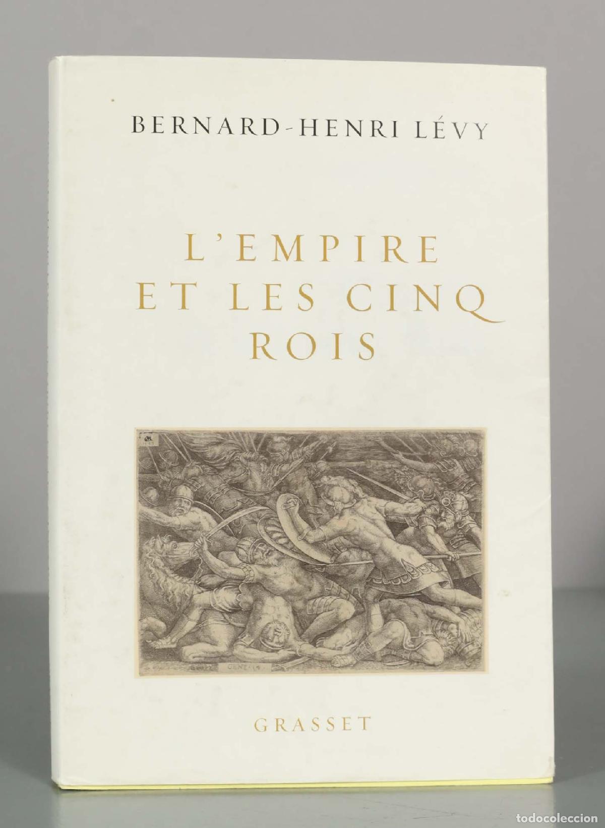 Libros de segunda mano: L&acute;Empire et les cinq rois - Bernard-Henri L&eacute;vy - Grasset