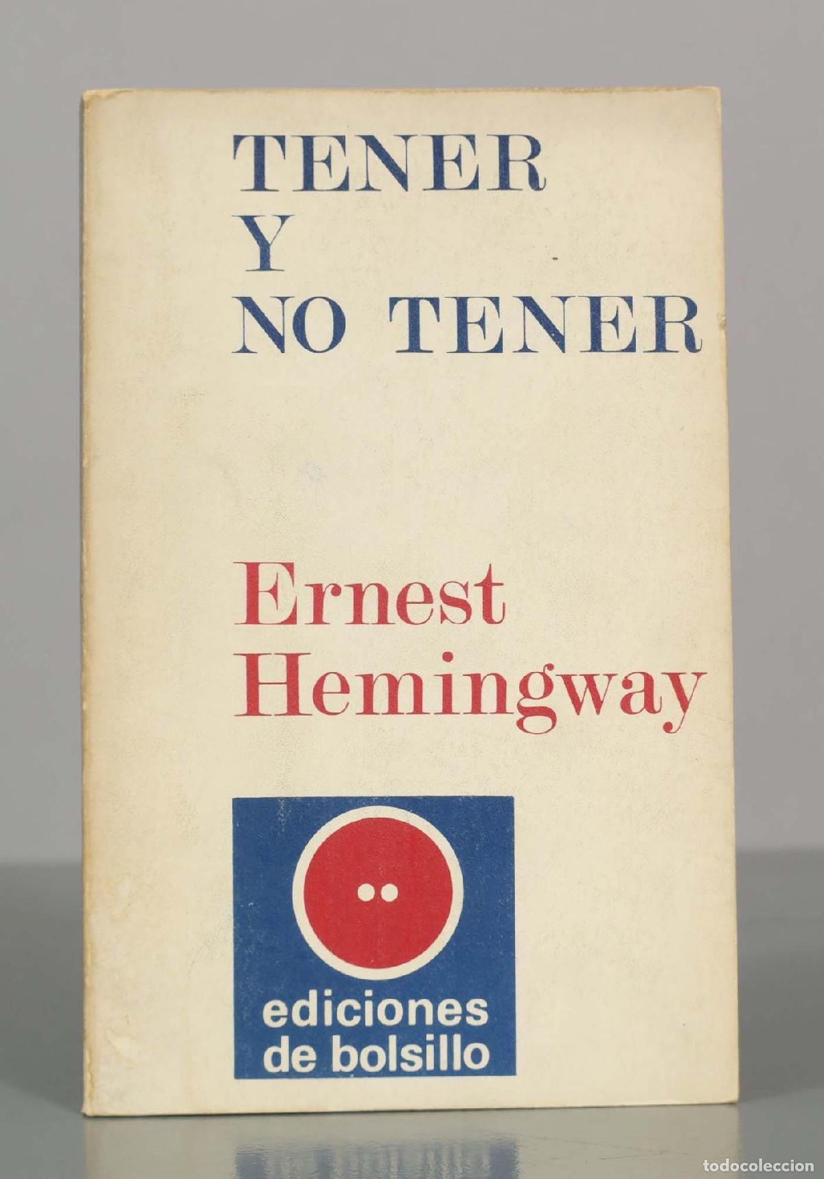Libri di seconda mano: Tener y no tener - Ernest Hemingway - Ediciones de bolsillo