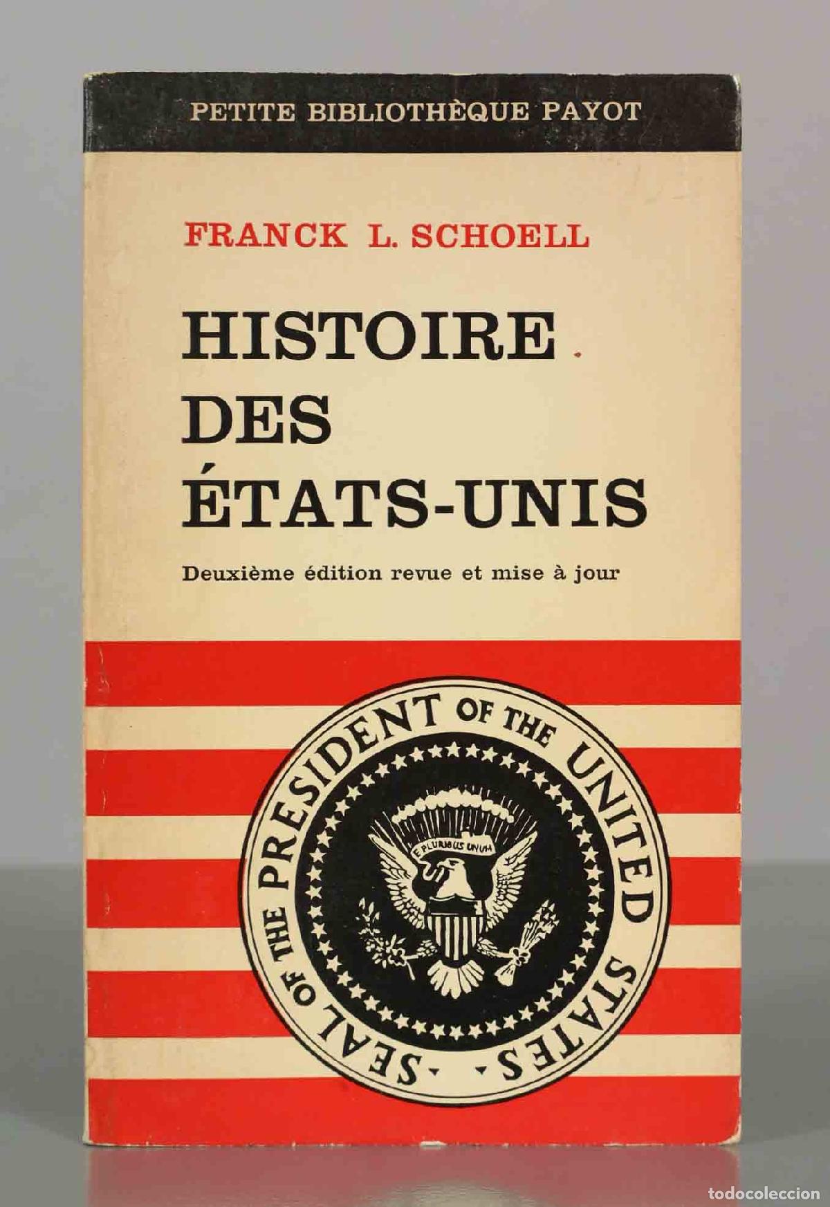 Libros de segunda mano: Histoire des &Eacute;tats-Unis - Franck L. Schoell - Petite Biblioth&egrave;que Payot