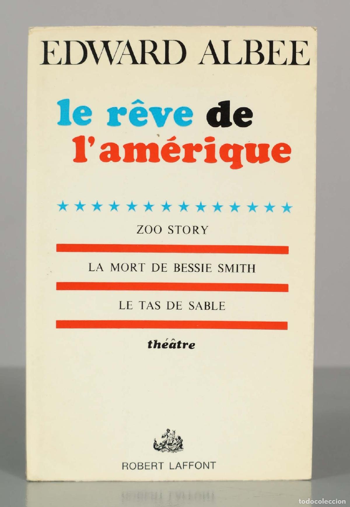Libros de segunda mano: Le r&ecirc;ve de l&acute;Am&eacute;rique - Edward Albee - Robert Laffont - Foto 1