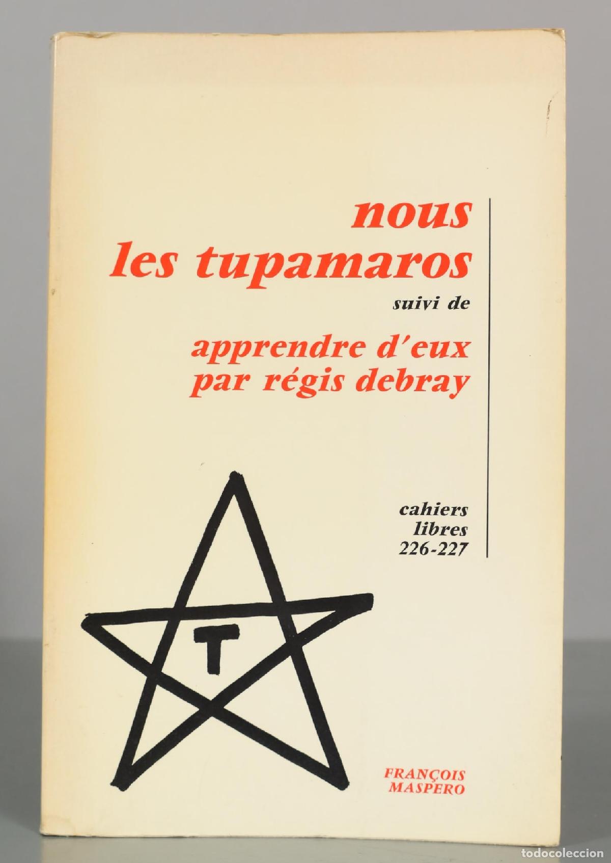Libros de segunda mano: Nous les tupamaros, suivi de apprendre d&acute;eux - R&eacute;gis Debray - Fran&ccedil;ois Maspero
