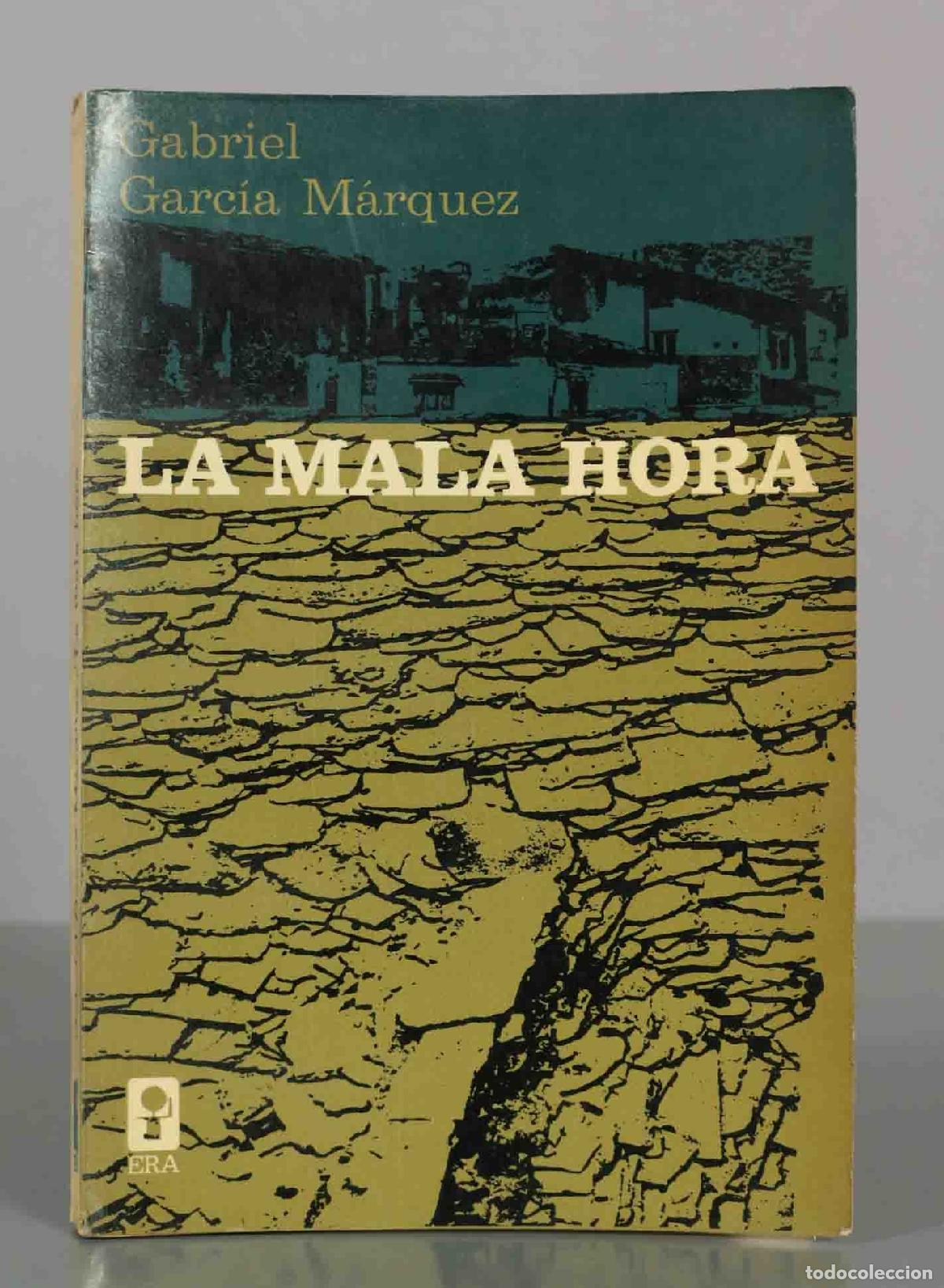 Gebrauchte B&uuml;cher: La Mala Hora - Gabriel Garc&iacute;a M&aacute;rquez - Ediciones Era
