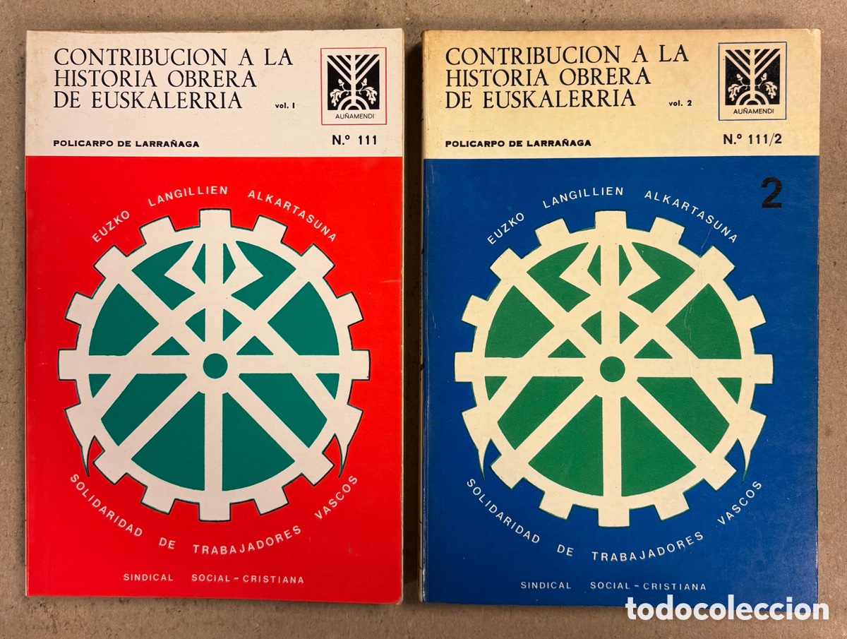 Second hand books: CONTRIBUCI&Oacute;N A LA HISTORIA OBRERA DE EUSKALERRIA. POLICARPO DE LARRA&Ntilde;AGA. 2 TOMOS.