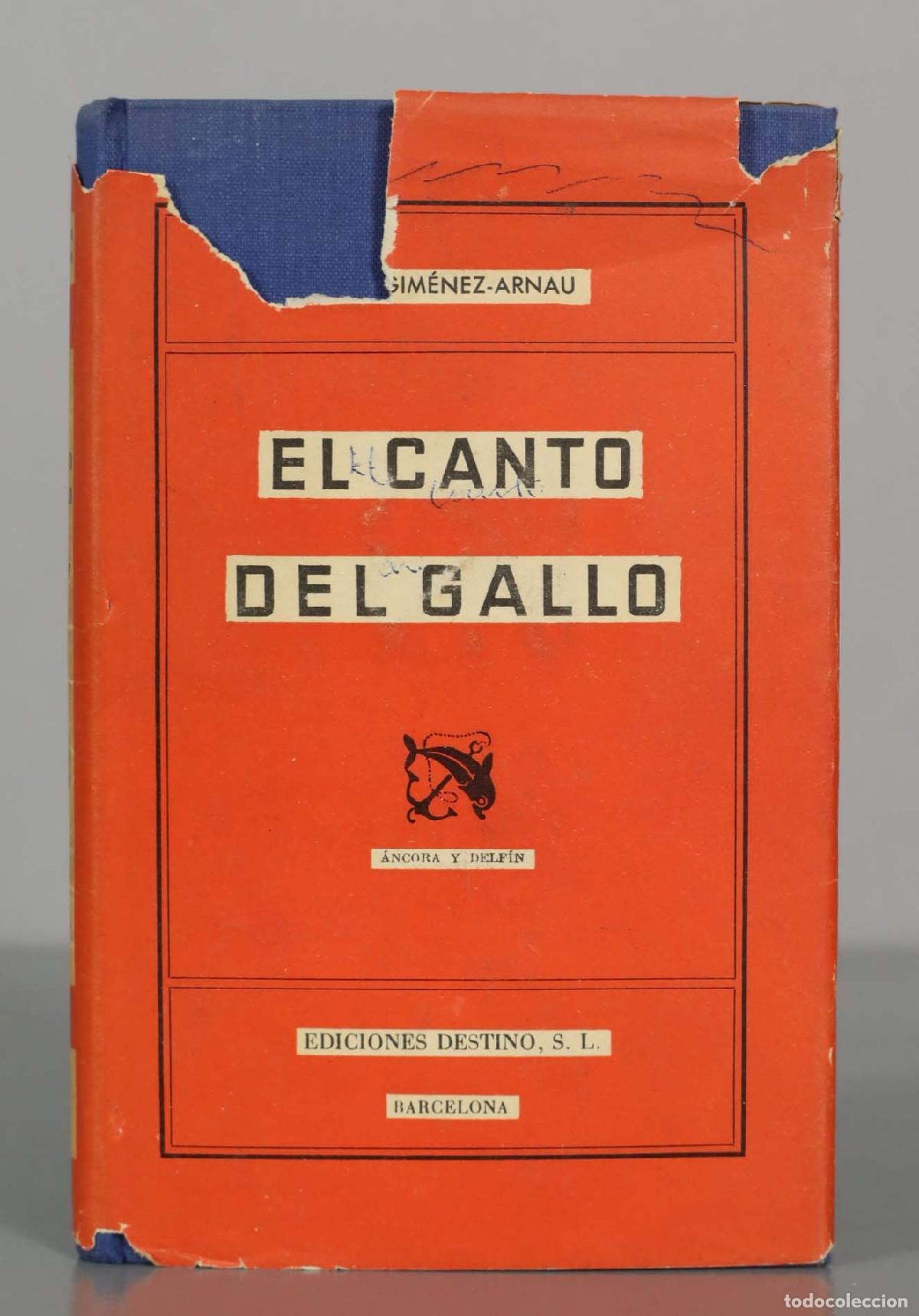 Libros de segunda mano: El canto del gallo - J. A. Gim&eacute;nez-Arnau - Ediciones Destino