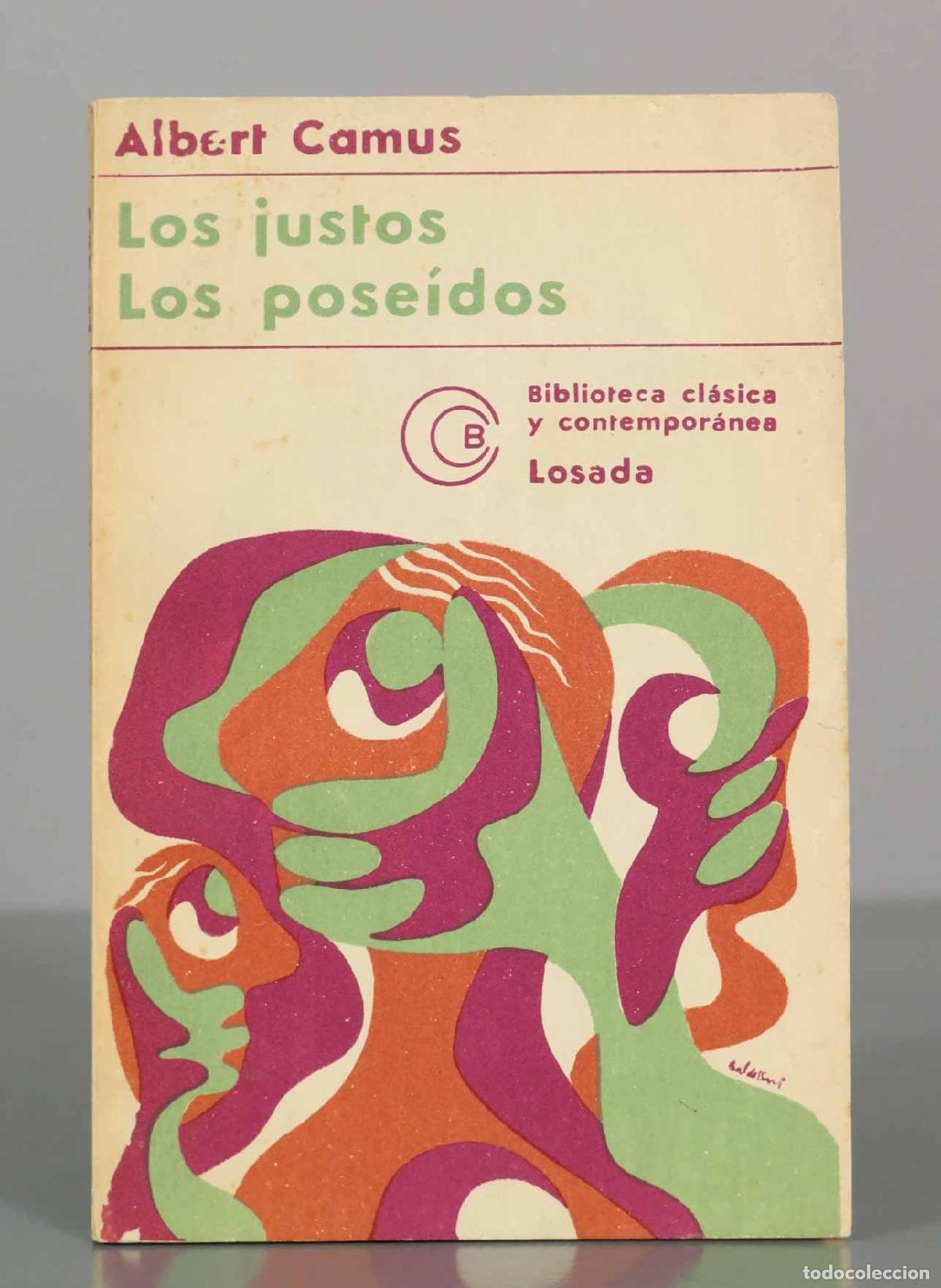 Libros de segunda mano: Los justos / Los pose&iacute;dos - Albert Camus - Editorial Losada