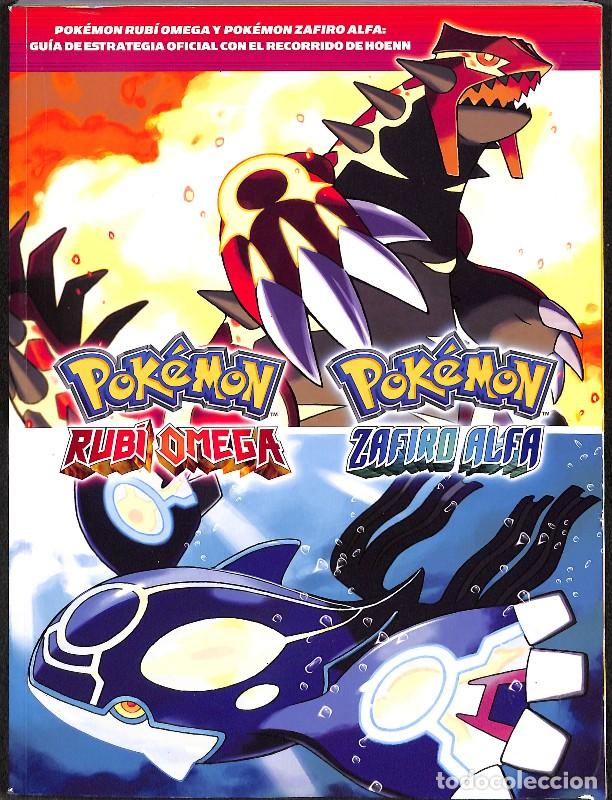 Second hand books: Pok&eacute;mon Rub&iacute; Omega y Zafiro Alfa: Gu&iacute;a de Estrategia Oficial - Equipo de estrategia de The Pok&eacute;mon
