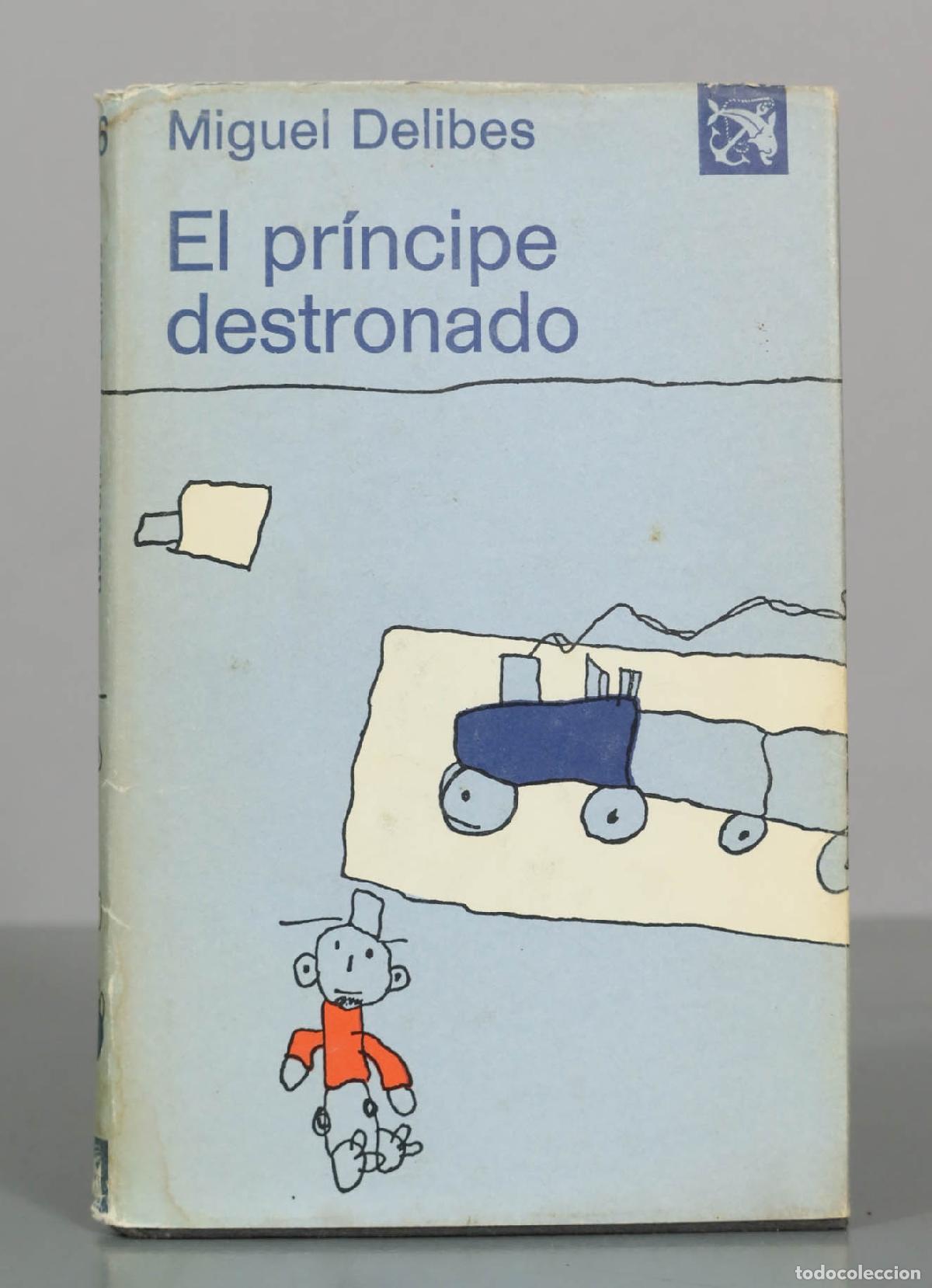 Libros de segunda mano: El pr&iacute;ncipe destronado - Miguel Delibes - Destino