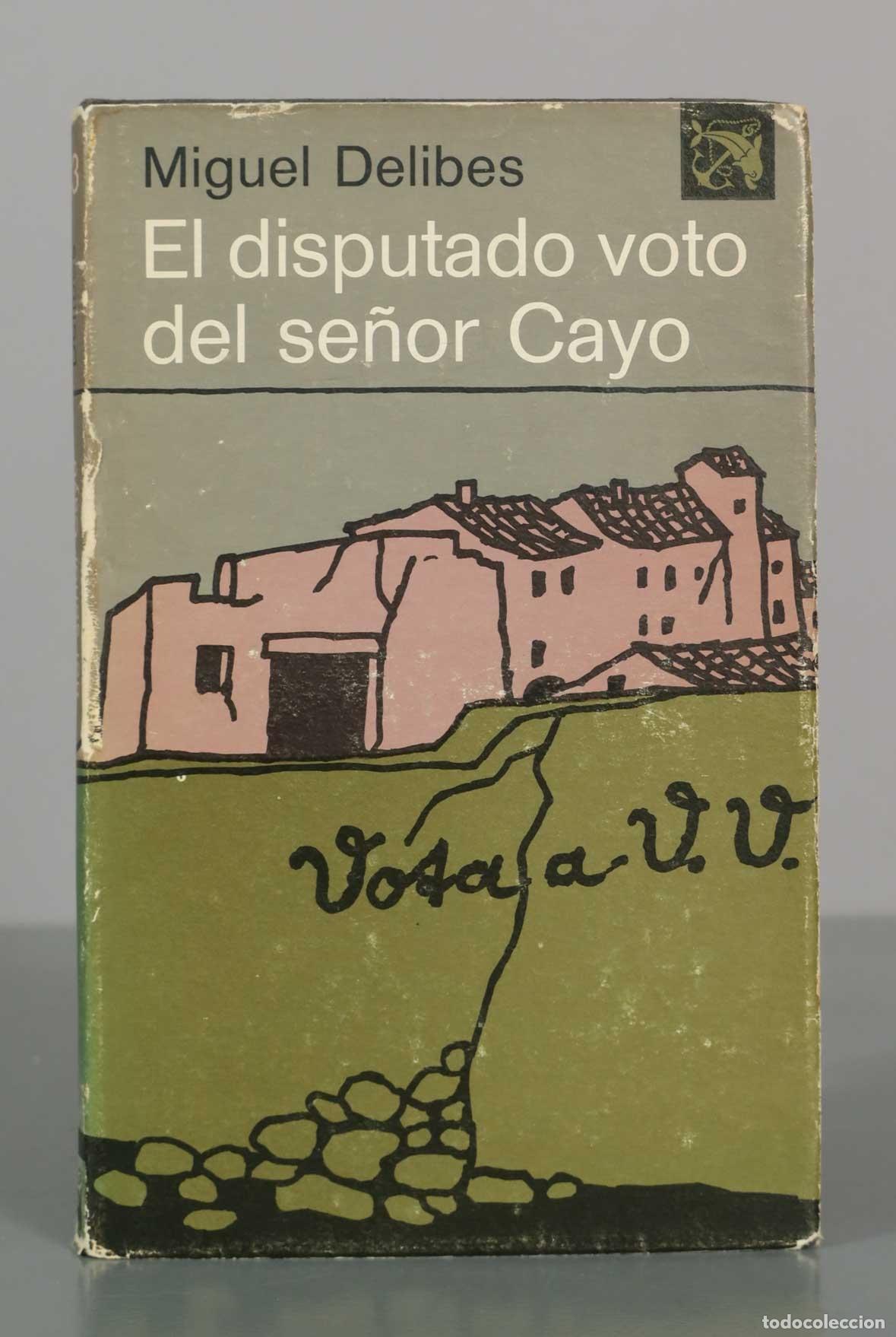 Livres d'occasion: El disputado voto del se&ntilde;or Cayo - Miguel Delibes - Editorial Destino