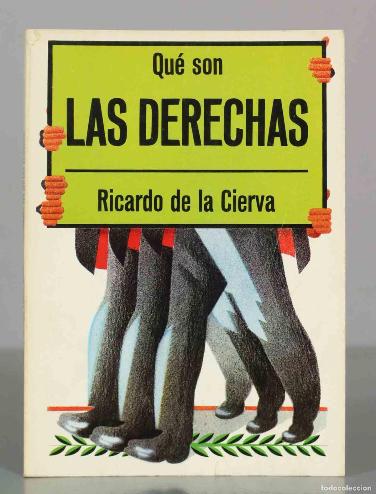 Libros de segunda mano: Qu&eacute; son las derechas - Ricardo de la Cierva - La Gaya Ciencia
