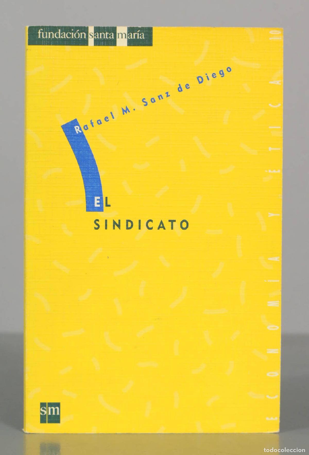 Libros de segunda mano: El sindicato - Rafael Mar&iacute;a Sanz de Diego - Ediciones SM