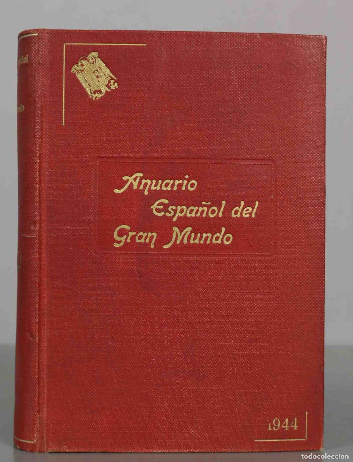 Libros de segunda mano: Anuario Espa&ntilde;ol del Gran Mundo - Jos&eacute; Aubin Rieu-Vernet - 1977