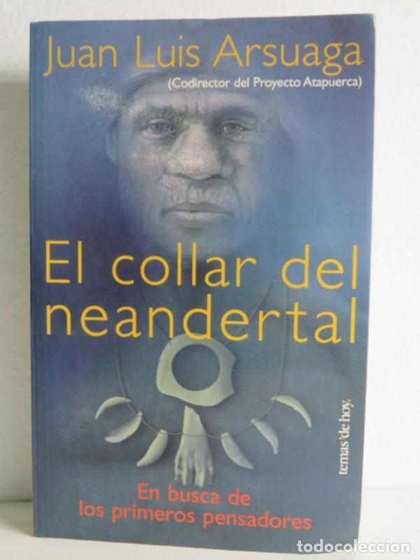 Libros de segunda mano: El Collar de Neandertal - Juan Luis Arsuaga - Ediciones Mart&iacute;nez Roca - Tanto por Saber, N&ordm; 1