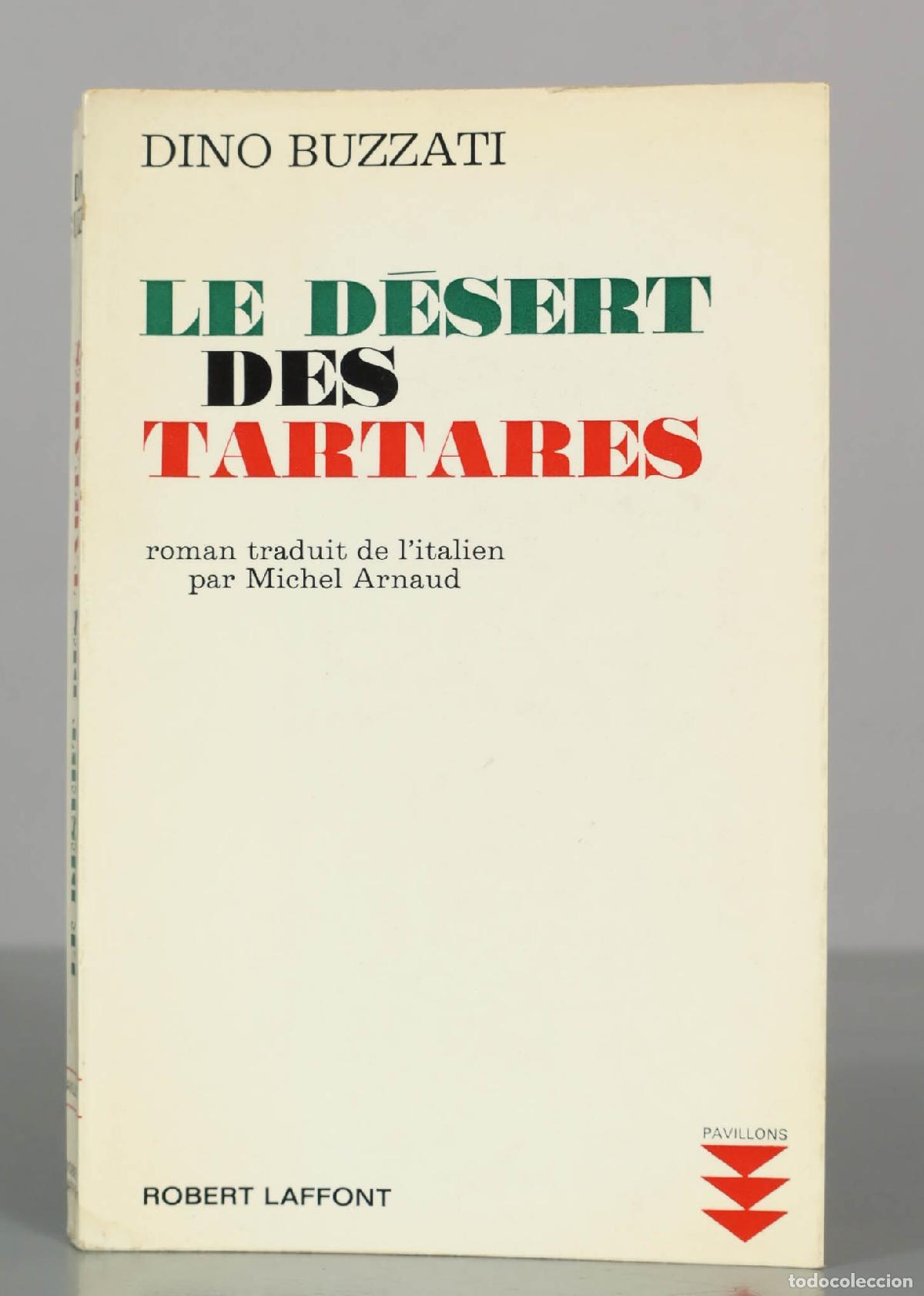 Libros de segunda mano: Le D&eacute;sert des Tartares - Dino Buzzati - Robert Laffont
