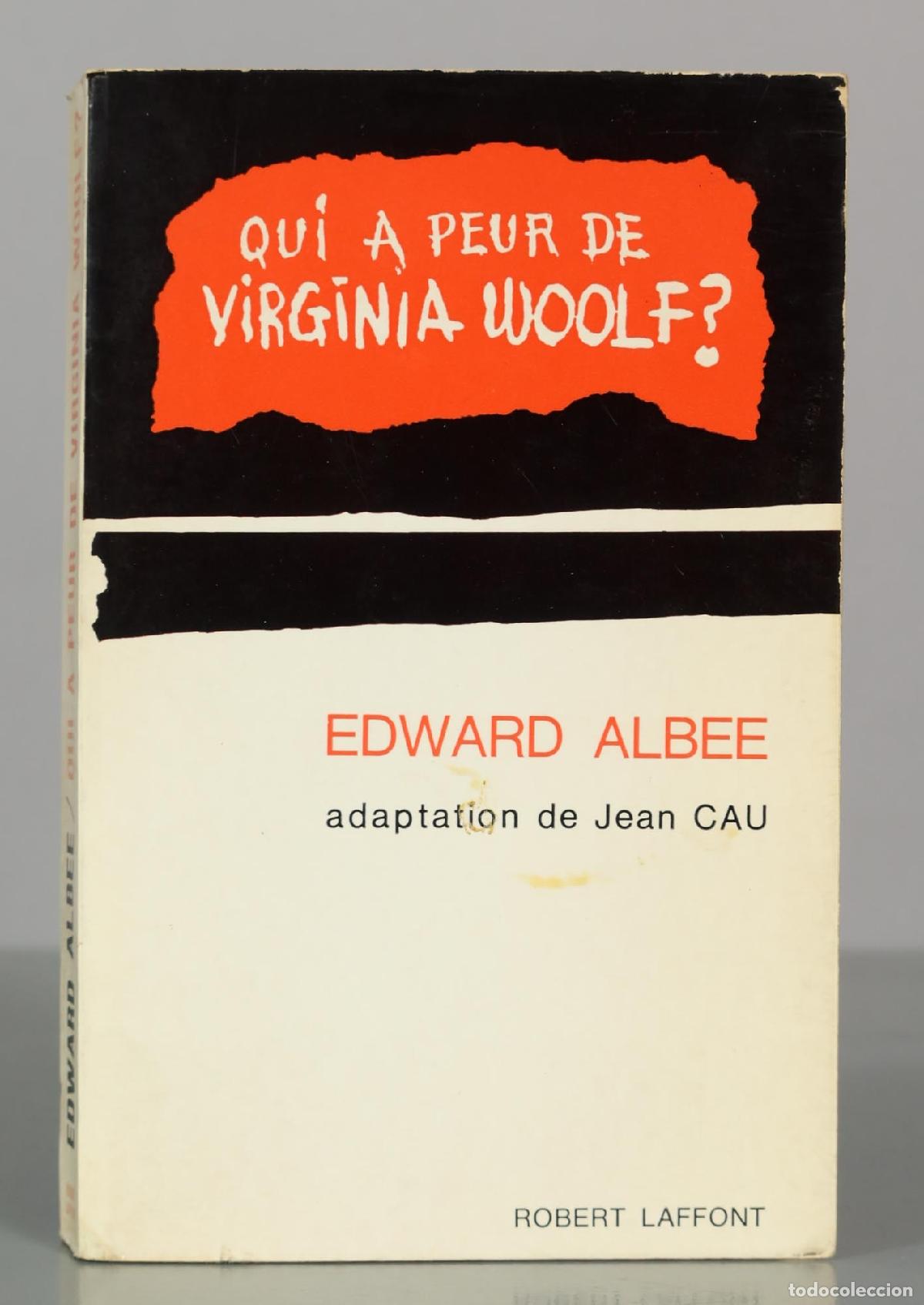 Libros de segunda mano: Qui a peur de Virginia Woolf? - Edward Albee - Jean Cau - Robert Laffont