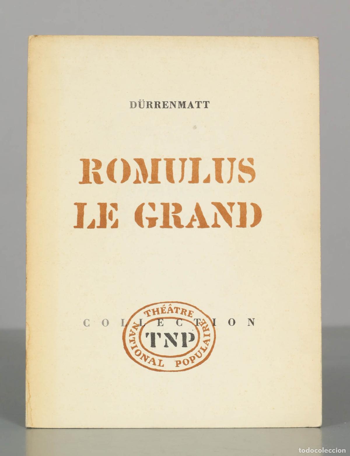 Libros de segunda mano: Romulus le Grand - Friedrich D&uuml;rrenmatt - Th&eacute;&acirc;tre National Populaire