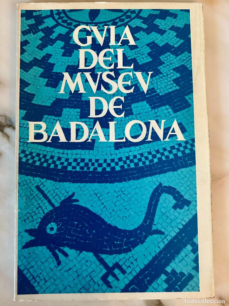Livres d'occasion: GUIA DEL MUSEU MUNICIPAL DE BADALONA - 1977