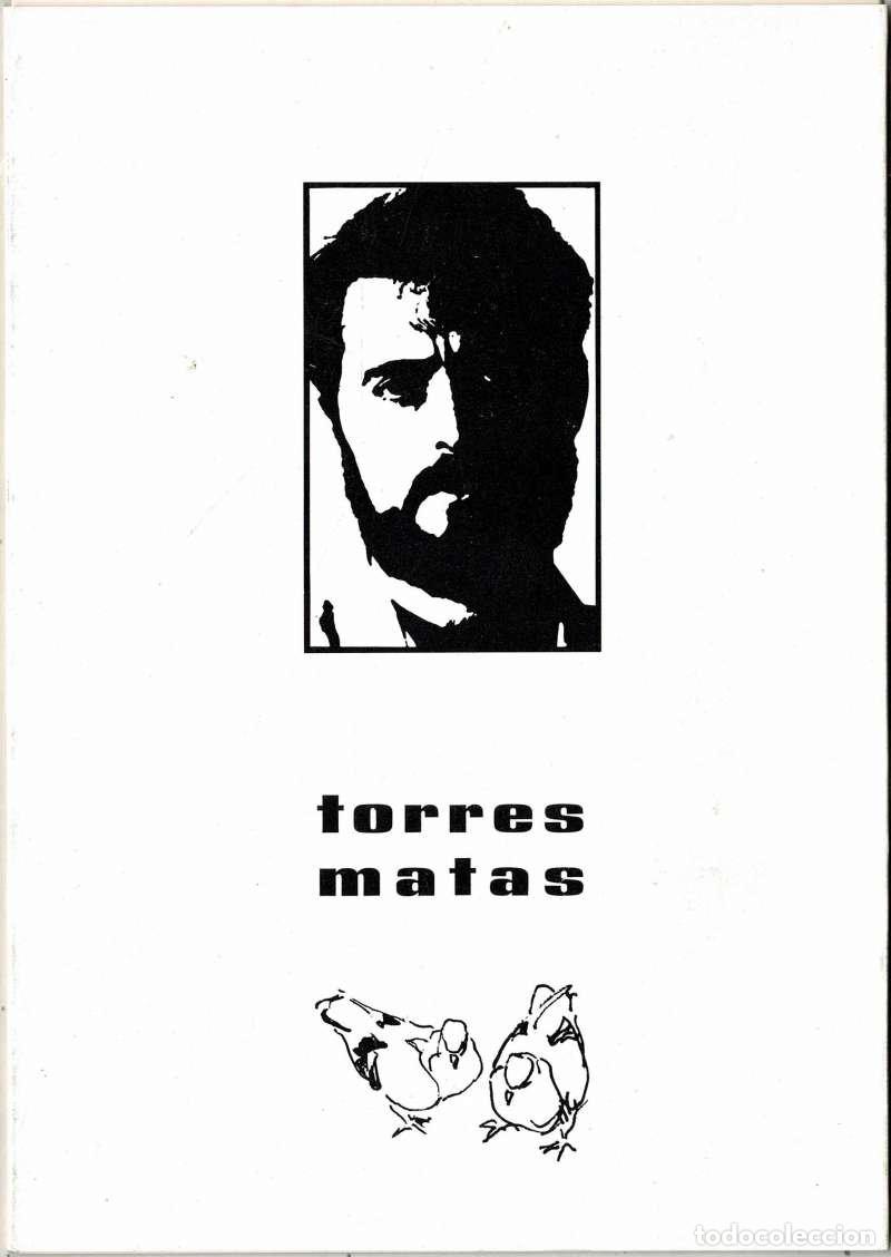 Libros de segunda mano: Torres Matas. Exposici&oacute;n, 1990. Galer&iacute;a Benedito
