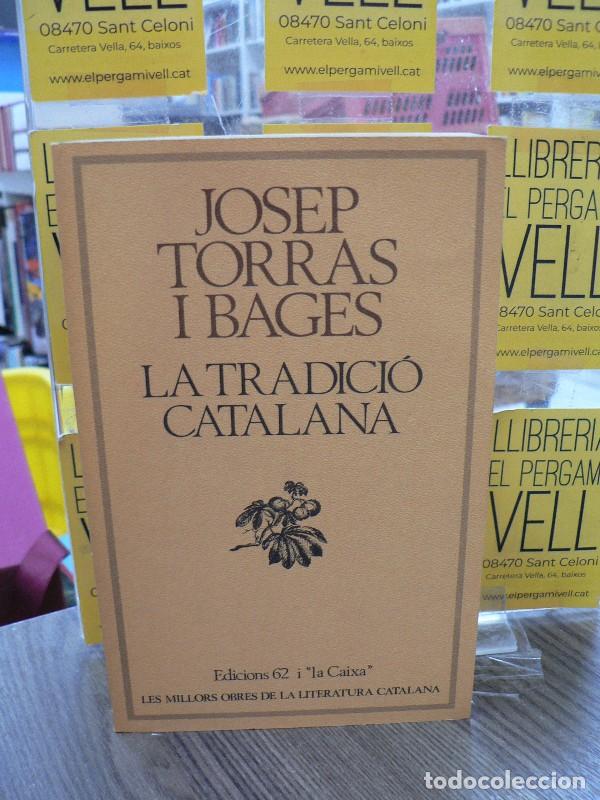 Libros de segunda mano: La Tradici&oacute; Catalana - Torras Bages, Josep - Edicions 62 - Molc - les Millors Obres de la, N&ordm; 66