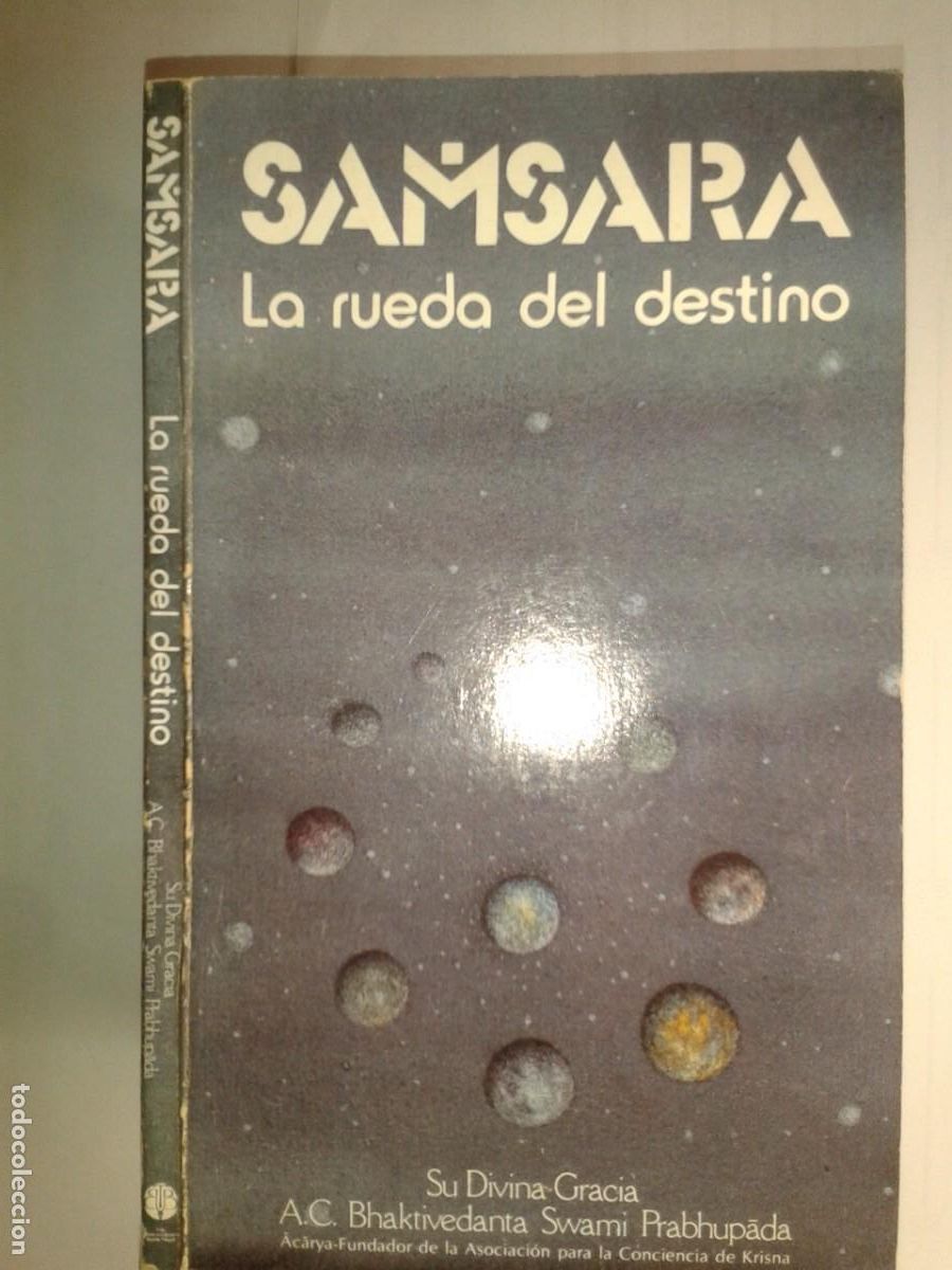 Libros de segunda mano: SAMSARA LA RUEDA DEL DESTINO 1991 BHAKTIVENDATA SWAMI 1&ordf; EDICI&Oacute;N THE BHAKTIVENDATA BOOK TRUST