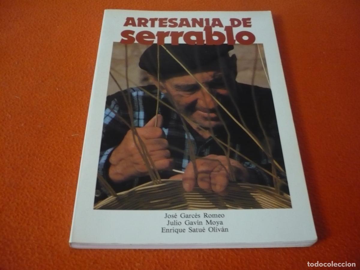 Libros de segunda mano: ARTESANIA DE SERRABLO ( GARCES GAVIN SATUE ) PIRINEO ARAGONES MADERA ARTE CESTERIA ALFARERIA METAL