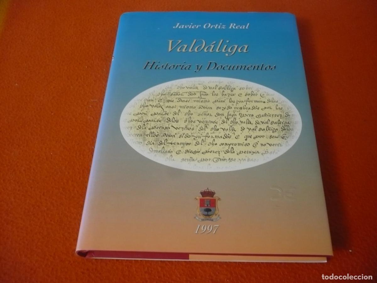 Libros de segunda mano: VALDALIGA HISTORIA Y DOCUMENTOS ( JAVIER ORTIZ REAL ) CANTABRIA TRECE&Ntilde;O
